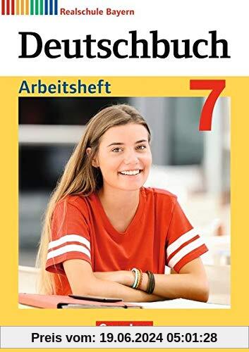 Deutschbuch - Realschule Bayern - Neubearbeitung: 7. Jahrgangsstufe - Arbeitsheft mit Lösungen
